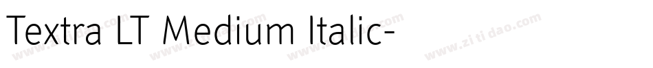 Textra LT Medium Italic字体转换